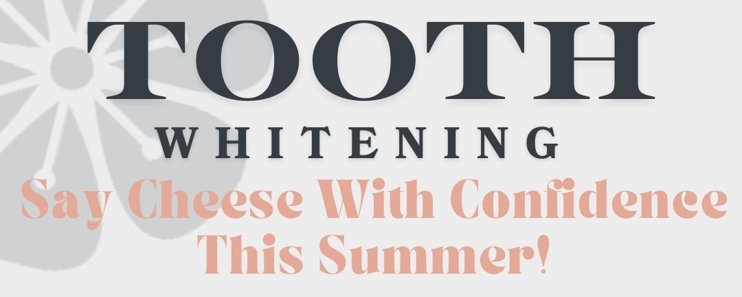 Brighten Your Smile This Season with Our Exclusive Teeth Whitening Offer